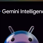 Google giới thiệu Gemini Intelligence, mở màn cuộc cách mạng AI lớn nhất lịch sử Android