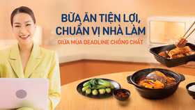 Bữa ăn tiện lợi, chuẩn vị nhà làm giữa mùa deadline chồng chất