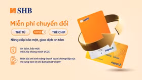 SHB miễn phí đổi thẻ từ sang thẻ chip đạt chuẩn VCCS