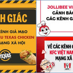 KFC, Jollibee, Texas Chicken đồng loạt lên tiếng cảnh báo người tiêu dùng nguy cơ “sập bẫy” lừa