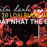 Điểm danh 20 loại rượu vang đắt nhất thế giới cho giới thượng lưu