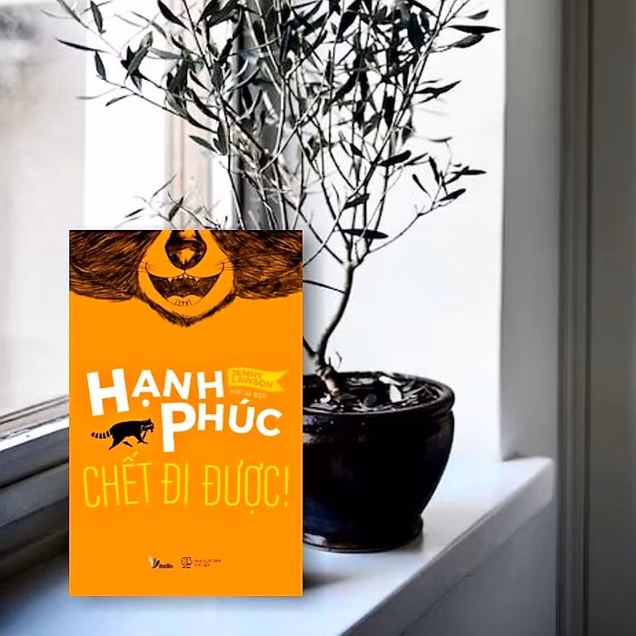 Review sách - Hạnh phúc chết đi được