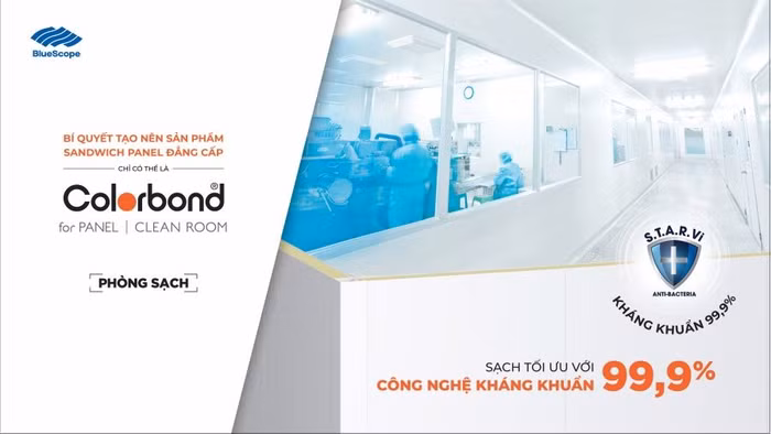 Tôn COLORBOND® for Panel – Clean Room với công nghệ S.T.A.R.Vi có khả năng kháng khuẩn bề mặt tôn lên đến 99.9%, đáp ứng các yêu cầu khắt khe của chủ đầu tư về chất lượng phòng sạch.
