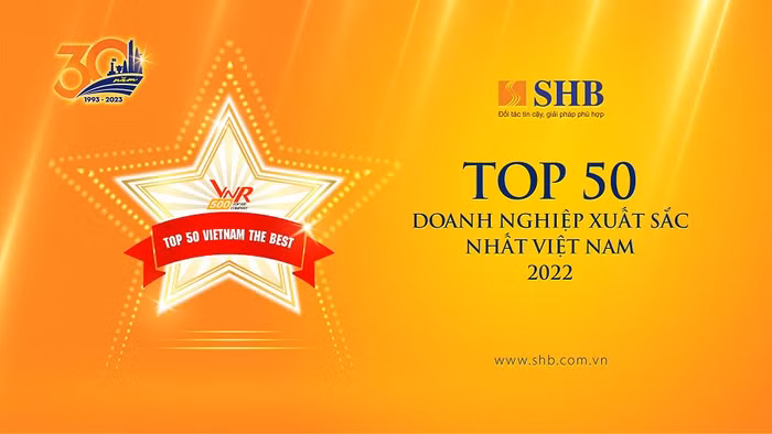 Ngân hàng SHB lần thứ 4 được vinh danh Top 50 doanh nghiệp xuất sắc nhất năm 2022