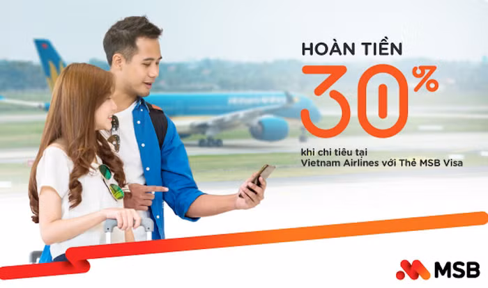 Du lịch siêu tiết kiệm với ưu đãi hoàn tiền “khủng” từ MSB