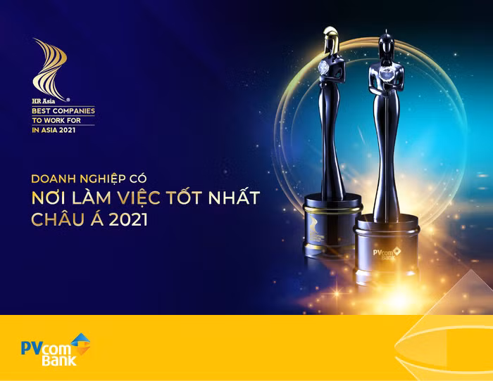 “Nơi làm việc tốt nhất Châu Á 2021” là giải thưởng vinh danh PVcomBank bởi chính sách nhân sự vượt trội, chế độ đãi ngộ hấp dẫn