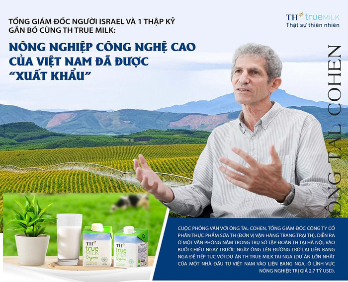 TGĐ người Israel và 1 thập kỷ gắn bó cùng TH true MILK: "Nông nghiệp công nghệ cao của Việt Nam đã được "xuất khẩu"