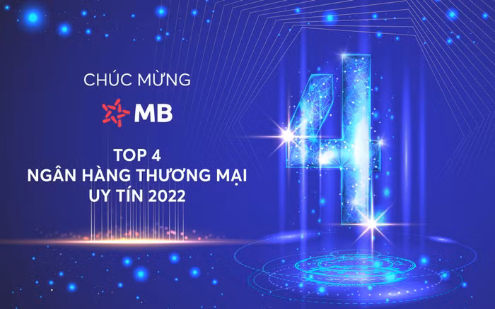 MB tiếp tục góp mặt trong Top 4 ngân hàng thương mại uy tín Việt Nam 2022