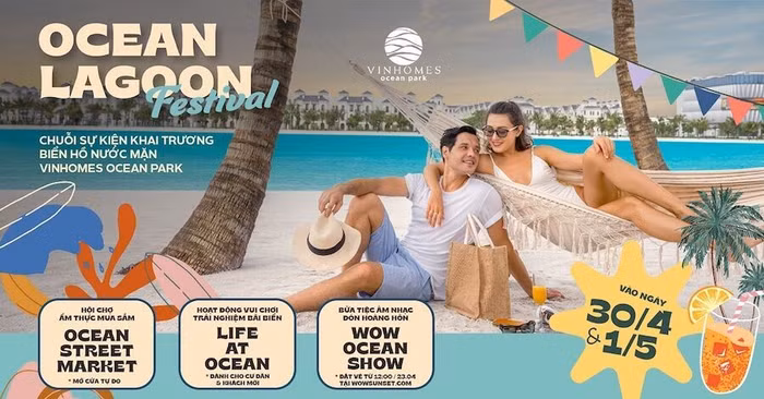 Sự kiện Khai trương biển hồ nước mặn Ocean Lagoon Festival gồm Hội chợ ẩm thực – mua sắm, các hoạt động bãi biển và Đại tiệc âm nhạc đón hoàng hôn Wow Ocean Show