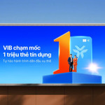 VIB cán mốc 1 triệu thẻ tín dụng: Khẳng định vị thế dẫn đầu 
