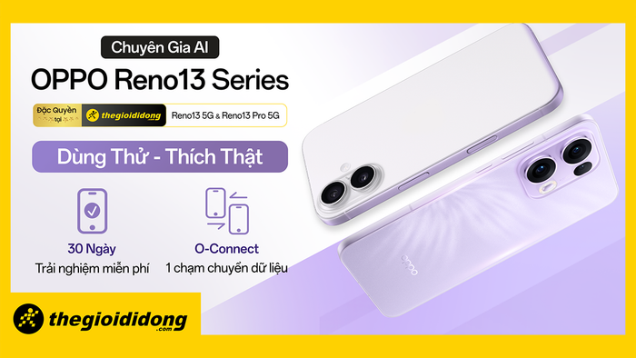 Trải nghiệm miễn phí OPPO Reno13 Series 30 ngày tại Thế Giới Di Động