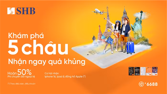 SHB đang triển khai nhiều ưu đãi dành cho khách hàng