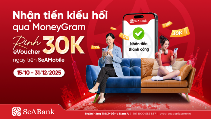 SeABank đồng hành cùng MoneyGram thúc đẩy dòng kiều hối về Việt Nam