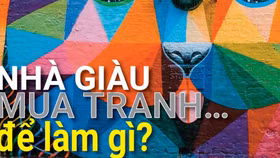 Nhà giàu mua tranh... để làm gì?
