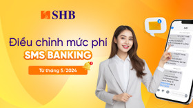 SHB điều chỉnh phí báo biến động số dư qua tin nhắn từ năm tháng 5/2024