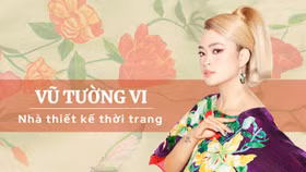 Nhà thiết kế Vũ Tường Vi: Tái định nghĩa “sự sang trọng” trong ngành thời trang
