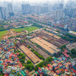 Hà Nội tăng mức bồi thường, hỗ trợ, tái định cư khi triển khai các dự án lớn