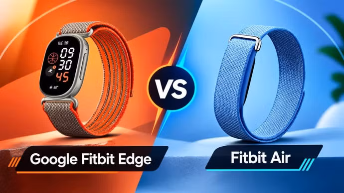Fitbit Edge và Fitbit Air: Thêm màn hình có đáng để trả nhiều tiền hơn?