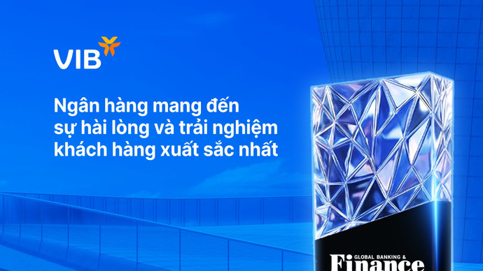 VIB – Nơi trải nghiệm không còn là tiện ích, mà trở thành chiến lược tăng trưởng dài hạn