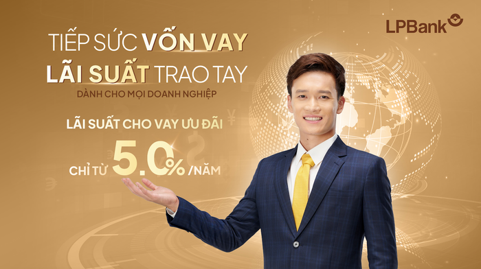 Ưu đãi lãi suất cho vay, LPBank tiếp sức doanh nghiệp bứt tốc cuối năm