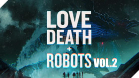 Review Love, Death & Robots season 2: Chiều chuộng thị giác nhưng nội dung nhạt nhòa