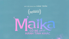 Maika (Cô bé đến từ hành tinh khác)- Đại diện phim Việt được chọn tham dự "Liên hoan phim Sundance"