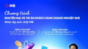 Tri ân khách hàng doanh nghiệp SME nhân dịp sinh nhật MB