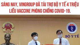 Vingroup hỗ trợ ngành y tế số tiền tương đương 4 triệu liều vaccine