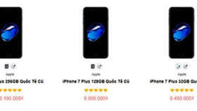 iPhone 7, iPhone 7 Plus giảm giá mạnh, về dưới mốc 6 triệu đồng