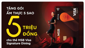 MSB tặng gói ẩm thực 5 triệu đồng cho chủ thẻ Visa Signature Dining