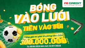 FE Credit hoàn tiền lên tới 300 triệu đồng đón World Cup 2018