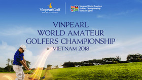 Giải World Amateur Golfers Championship khởi tranh tại Vinpearl Golf Nam Hội An