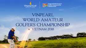 Giải World Amateur Golfers Championship khởi tranh tại Vinpearl Golf Nam Hội An
