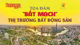 Tạp chí Thương Gia tổ chức Tọa đàm: “Bắt mạch” Thị trường Bất động sản