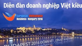 Diễn đàn Doanh nghiệp Việt kiều Châu Âu lần thứ 10 tại Hungary