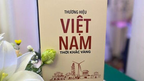 "Thương hiệu Việt Nam - Thời khắc vàng": Thương hiệu quốc gia dưới góc nhìn thực tế!