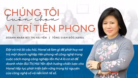 Doanh nhân Bùi Thị Hải Yến, Tổng Giám đốc Hanel: “Chúng tôi luôn chọn vị trí tiên phong”