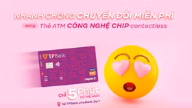 TPBank cán đích sớm kế hoạch chuyển đổi sang thẻ ATM công nghệ chip contactless