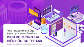 "Tạo phong cách sống bằng dịch vụ ngân hàng" dịch vụ tương lai hiện hữu của TP Bank