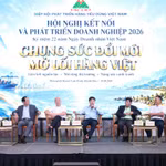 Tổng thuật: Hội nghị Kết nối và phát triển doanh nghiệp 2026