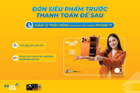 Giảm ngay 1,5 triệu đồng khi mua trả góp iPhone 17 bằng thẻ tín dụng PVcomBank