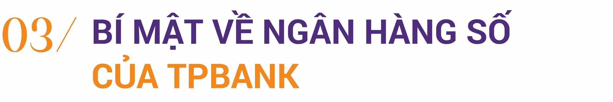 Phó chủ tịch TPBank tiết lộ cú sốc từ CEO & Hành trình xây dựng TESLA về ngân hàng số ảnh 9