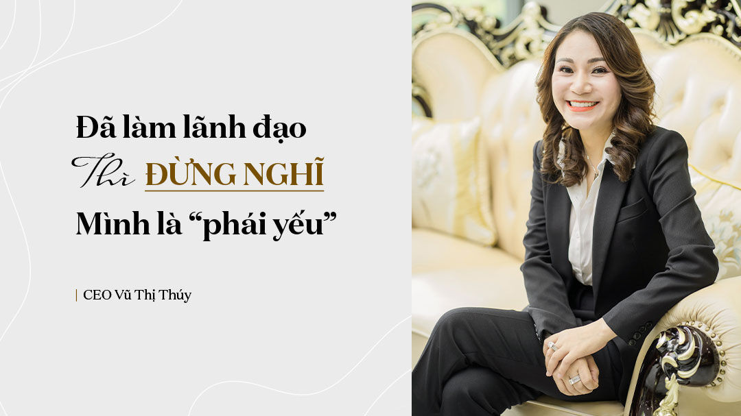 CEO Bất động sản Nhật Nam Vũ Thị Thúy: Đã làm lãnh đạo, đừng nghĩ mình là "phái yếu" ảnh 17