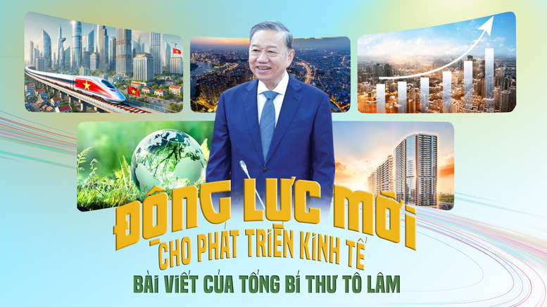 Bài viết "Động lực mới cho phát triển kinh tế" của Tổng Bí thư Tô Lâm có thể xem là một cột mốc quan trọng trong tư duy lý luận và thực tiễn phát triển kinh tế của Việt Nam trong giai đoạn mới. Bài viết "Động lực mới cho phát triển kinh tế" của Tổng Bí thư Tô Lâm có thể xem là một cột mốc quan trọng trong tư duy lý luận và thực tiễn phát triển kinh tế của Việt Nam trong giai đoạn mới.