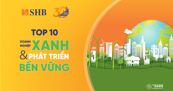 SHB được vinh danh Top 10 Doanh nghiệp xanh và phát triển bền vững