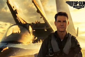 Movie “Top Gun: Maverick” - Đánh dấu sự trở lại của tài tử Tom Cruise