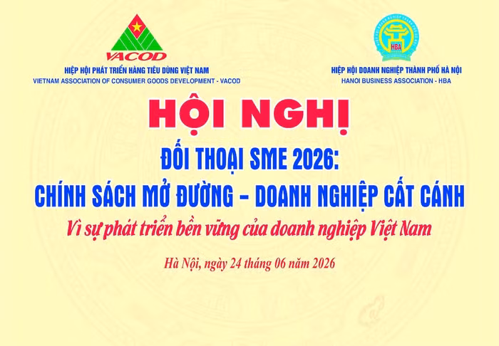 Ngày mai (24/6), VACOD-HBA sẽ tổ chức hội nghị “Đối thoại SME 2026: Chính sách mở đường - Doanh nghiệp cất cánh"