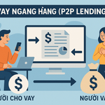 Chính phủ đồng ý thí điểm cho vay ngang hàng từ 1/7