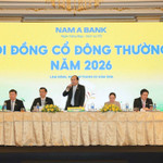 Nam A Bank tổ chức thành công Đại hội cổ đông 2026: Tăng vốn điều lệ lên hơn 22.500 tỷ đồng