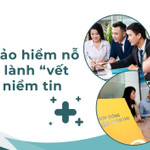 Ngành bảo hiểm nỗ lực chữa lành “vết thương” niềm tin